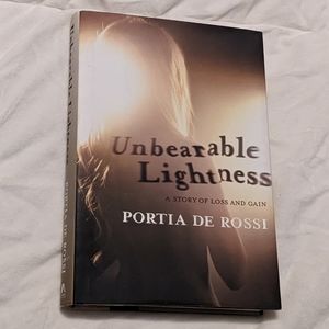 Unbearable Lightness by Portia De Rossi
